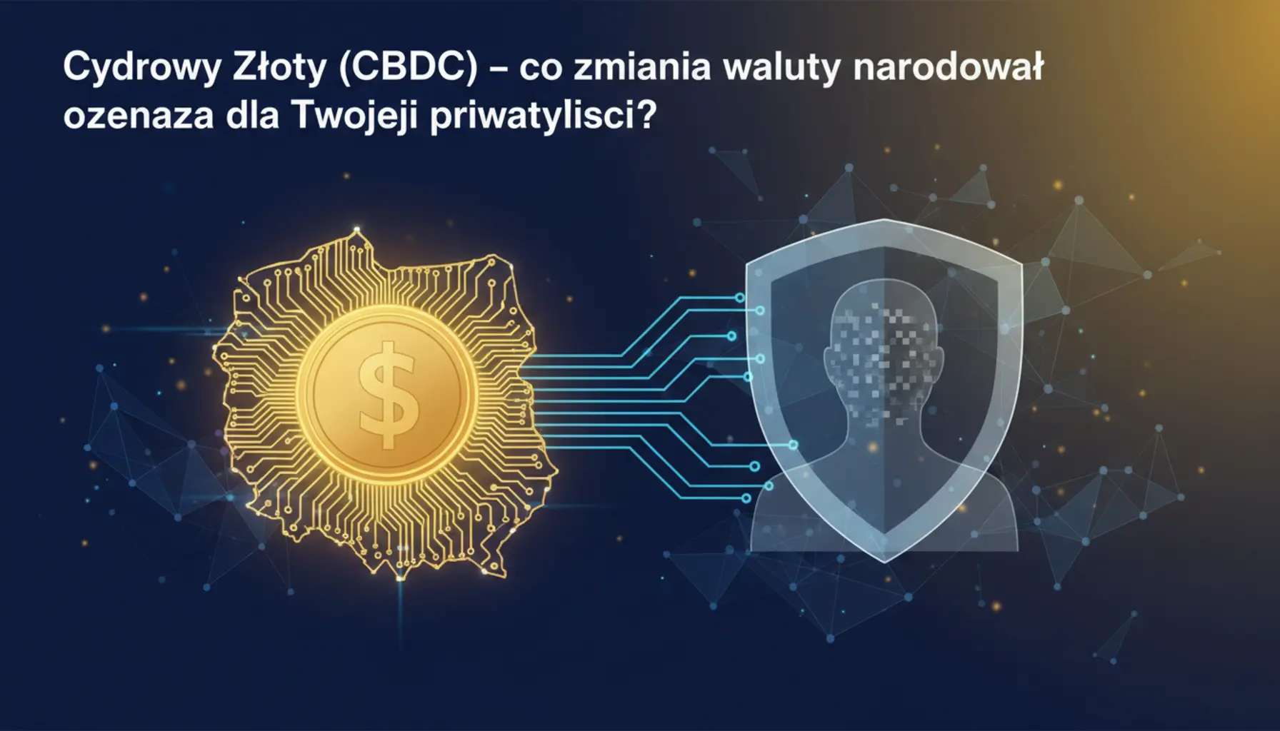 CBDC rewolucja cyfrowych walut banków centralnych opis zalet i zagrożeń